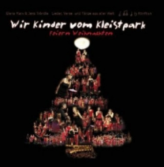 Audio Wir Kinder vom Kleistpark feiern Weihnachten, 1 Audio-CD Elena Marx