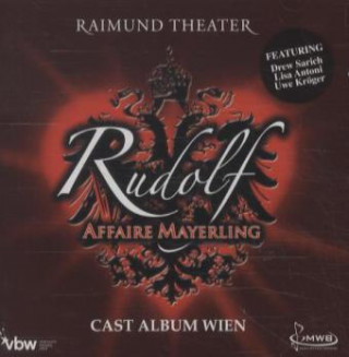 Hanganyagok Rudolf Affaire Mayerling - Das Musical - Cast Album Wien, 1 Audio-CD Frank Wildhorn