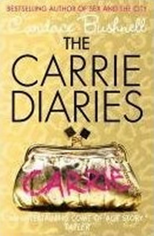 Carte The Carrie Diaries, English edition Candace Bushnell