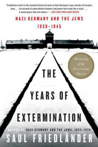 Kniha The Years of Extermination Saul Friedländer