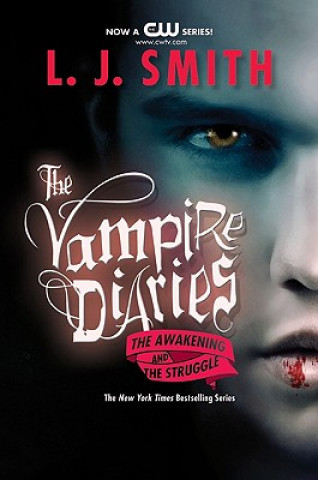 Könyv Vampire Diaries: The Awakening and The Struggle Lisa J. Smith