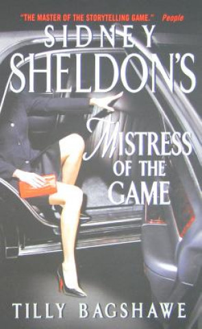 Kniha Sidney Sheldon's Mistress of the Game Tilly Bagshawe