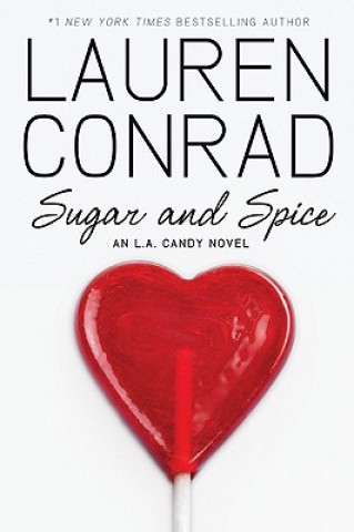 Könyv Sugar and Spice Lauren Conrad