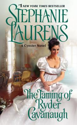 Kniha Taming of Ryder Cavanaugh Stephanie Laurens