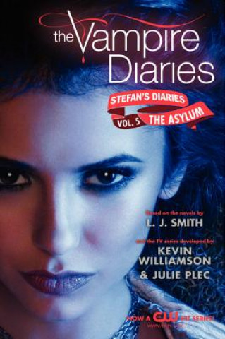 Carte The Vampire Diaries: Stefan Diaries - The Asylum Lisa J. Smith
