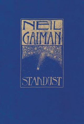 Könyv Stardust: The Gift Edition Neil Gaiman
