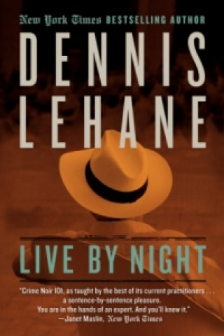 Könyv Live by Night Dennis Lehane