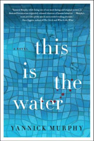 Book This Is the Water Yannick Murphy