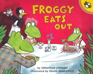 Kniha Froggy Eats Out Jonathan London