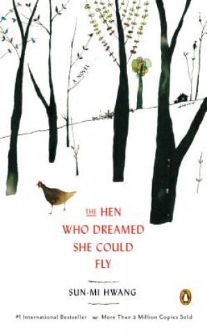 Carte The Hen Who Dreamed She Could Fly. Das Huhn, das vom Fliegen träumte, englische Ausgabe Sun-mi Hwang
