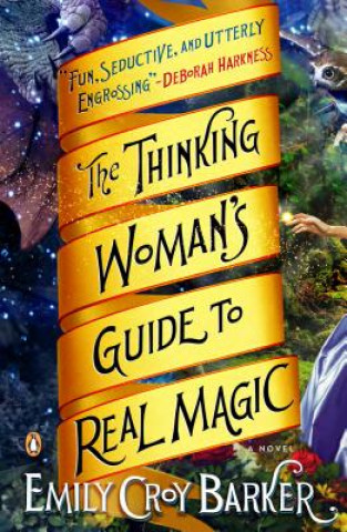 Knjiga Thinking Woman's Guide to Real Magic Emily Barker