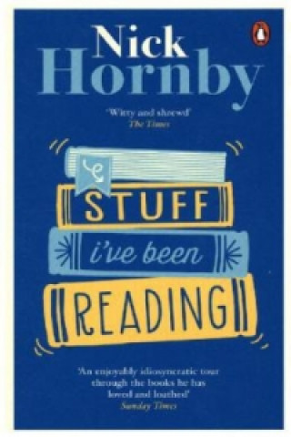 Книга Stuff I've Been Reading Nick Hornby