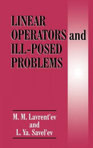 Kniha Linear Operators and Ill-Posed Problems M. M. Lavrent'ev
