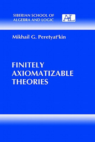 Buch Finitely Axiomatizable Theories Mikhail G. Peretyat'kin