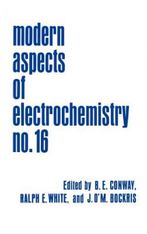 Kniha Modern Aspects of Electrochemistry 16 John O'M. Bockris