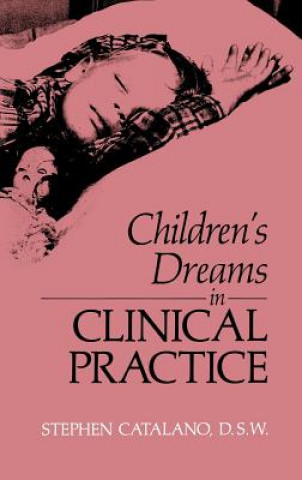 Carte Children's Dreams in Clinical Practice S Catalano