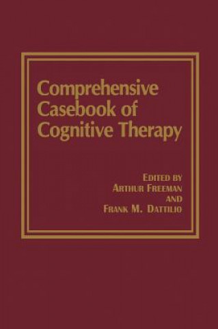 Kniha Comprehensive Casebook of Cognitive Therapy Frank M. Dattilio