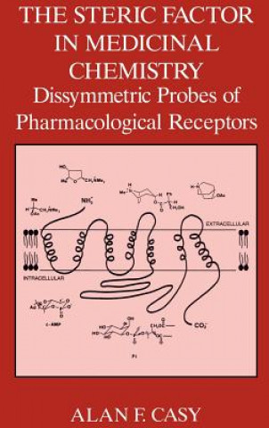 Книга Steric Factor in Medicinal Chemistry A. F. Casy