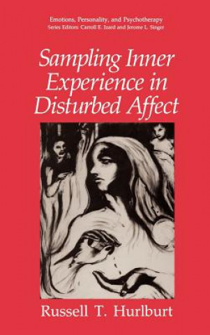 Knjiga Sampling Inner Experience in Disturbed Affect Russell T. Hurlburt