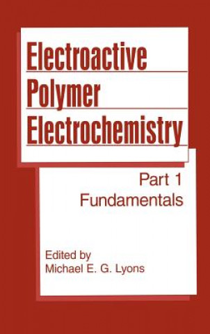 Książka Electroactive Polymer Electrochemistry Michael E. G. Lyons