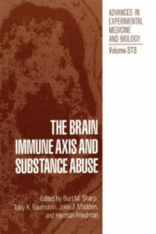 Buch The Brain Immune Axis and Substance Abuse Burt M. Sharp