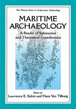 Kniha Maritime Archaeology Lawrence E. Babits