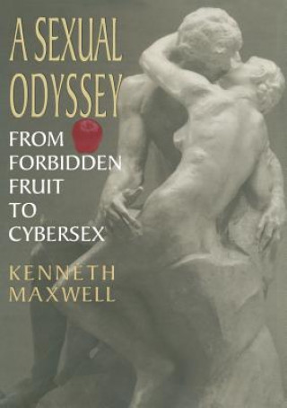 Kniha Sexual Odyssey Kenneth E. Maxwell