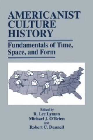 Kniha Americanist Culture History R. Lee Lyman