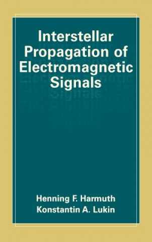 Książka Interstellar Propagation of Electromagnetic Signals Henning F. Harmuth