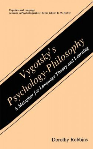 Kniha Vygotsky's Psychology-Philosophy Dorothy Robbins