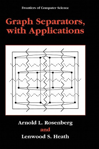 Βιβλίο Graph Separators, with Applications Arnold L. Rosenberg