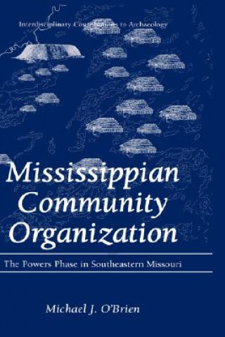Könyv Mississippian Community Organization Michael J. O'Brien