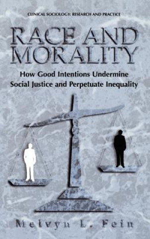 Kniha Race and Morality Melvyn L. Fein