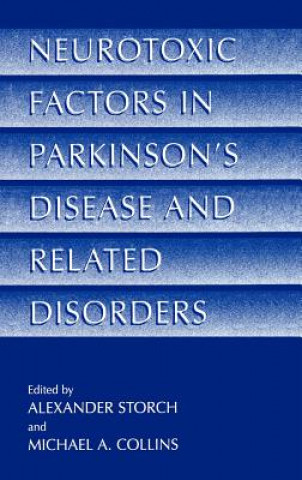 Knjiga Neurotoxic Factors in Parkinson's Disease and Related Disorders Michael A. Collins