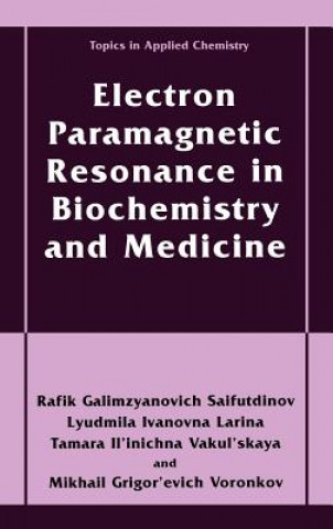 Kniha Electron Paramagnetic Resonance in Biochemistry and Medicine Rafik Galimzyanovich Sajfutdinov