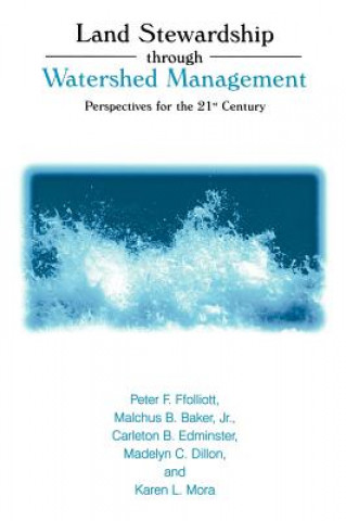 Book Land Stewardship through Watershed Management Malchus B. Baker