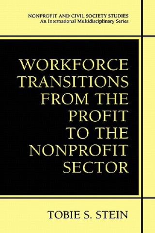 Kniha Workforce Transitions from the Profit to the Nonprofit Sector Tobie S. Stein