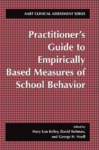 Buch Practitioner's Guide to Empirically Based Measures of School Behavior Mary Lou Kelley