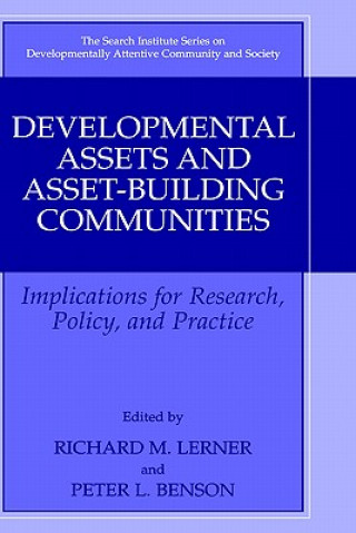 Książka Developmental Assets and Asset-Building Communities Peter L. Benson