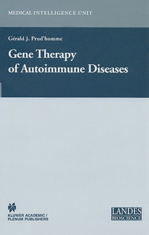 Carte Gene Therapy of Autoimmune Disease Gerald J. Prud'homme