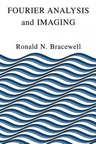Buch Fourier Analysis and Imaging Ronald N. Bracewell