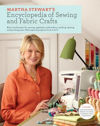 Carte Martha Stewart's Encyclopedia of Sewing and Fabric Crafts Martha Stewart Living Magazine