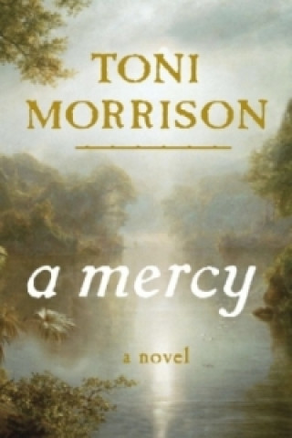 Kniha Mercy Toni Morrison