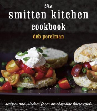 Kniha Smitten Kitchen Cookbook Deb Perelman