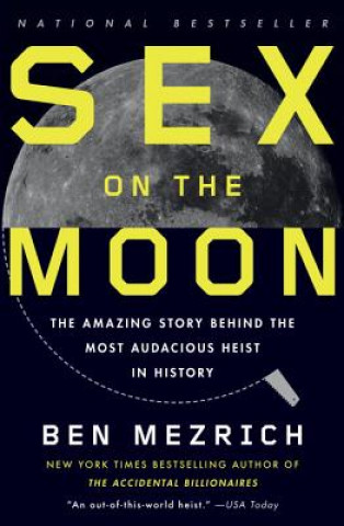 Buch Sex on the Moon. Der Mann, der den Mond gestohlen hat, englische Ausgabe Ben Mezrich