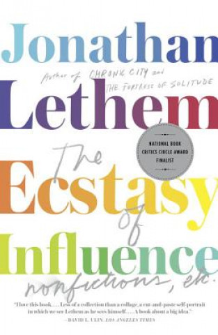 Książka The Ecstasy of Influence. Bekenntnisse eines Tiefstaplers, englische Ausgabe Jonathan Lethem