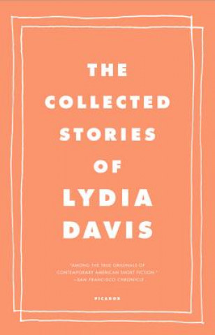 Carte COLLECTED STORIES OF LYDIA DAVIS Lydia Davis