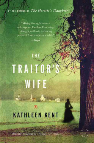 Книга The Traitor's Wife Kathleen Kent