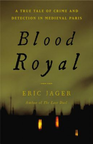 Book Blood Royal Eric Jager