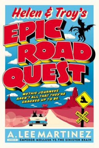 Carte Helen and Troy's Epic Road Quest A. Lee Martinez